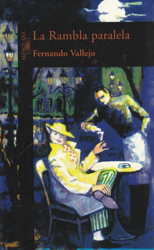 Novela La Rambla Paralela. Fernando Vallejo 