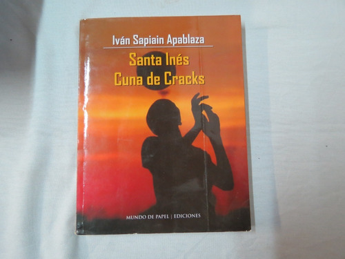 Libro Santa Inés Cuna De Cracks Fútbol Valparaíso
