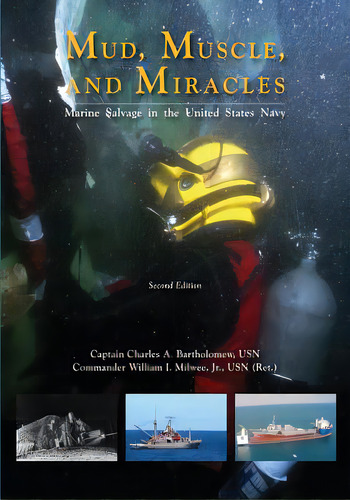 Mud, Muscle, And Miracles: Marine Salvage In The United States Navy, De Bartholomew, Usn Captain Charles A.. Editorial Createspace, Tapa Blanda En Inglés