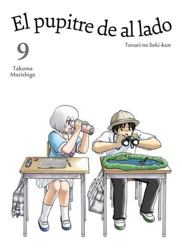 El Pupitre De Al Lado 09 - Tonari No Seki-kun, De Tonari No Seki-kun. Editorial Tomodomo En Español
