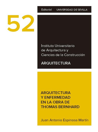 Libro Arquitectura Y Enfermedad En La Obra De Thomas Bern...