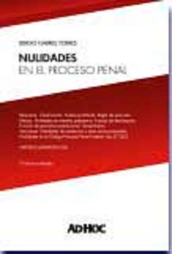 Nulidades En El Proceso Penal - Torres, Sergio Edición 2020