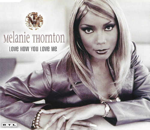 Cd Love How You Love Me (melanie Thornton) Estándar