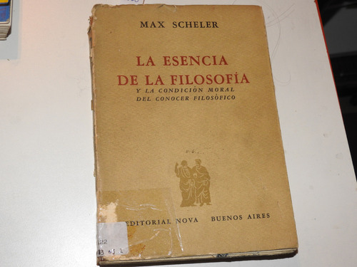 La Esencia De La Filosofia - Scheler - L652