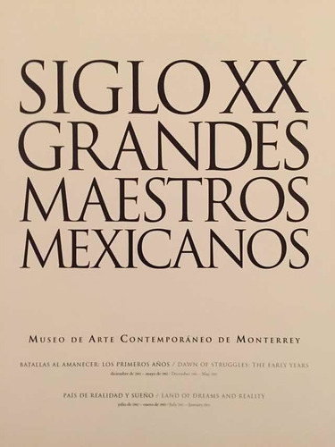 Siglo Xx Grandes Maestros Mexicanos. Museo Marco