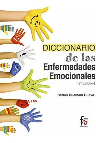 Diccionario De Las Enfermedades Emocionales - Huamani Cueva 