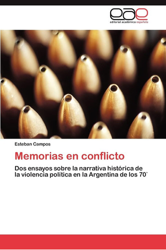 Libro: Memorias Conflicto: Dos Ensayos Sobre Narrativa