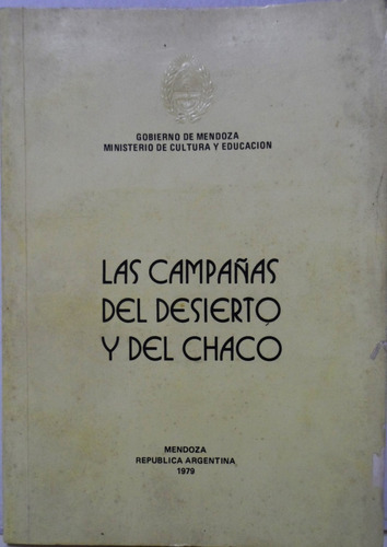 Las Campañas Del Desierto Y Del Chaco Usado 