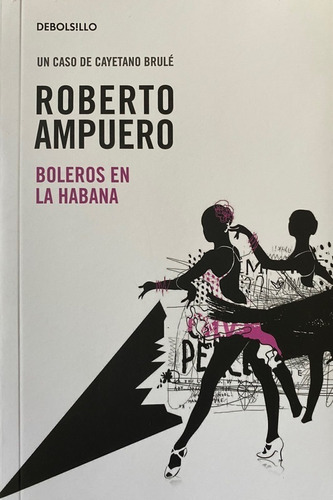 Boleros En La Habana / Roberto Ampuero