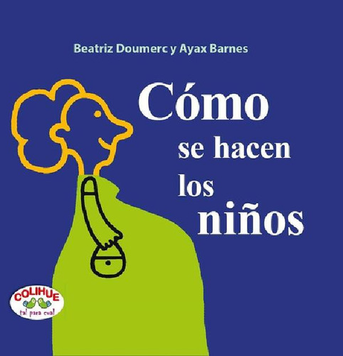 Libro - Como Se Hacen Los Niños (ed.tapa Dura)