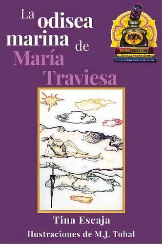 La Odisea Marina De Mar A Traviesa, De Tina Escaja. Editorial Brooktree Media, Tapa Dura En Español