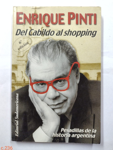 Enrique Pinti / Del Cabildo Al Shopping