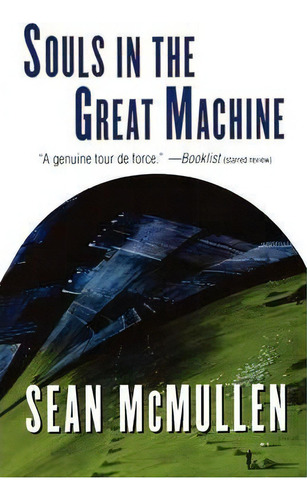 Souls In The Great Machine, De Sean Mcmullen. Editorial St Martins Press, Tapa Blanda En Inglés