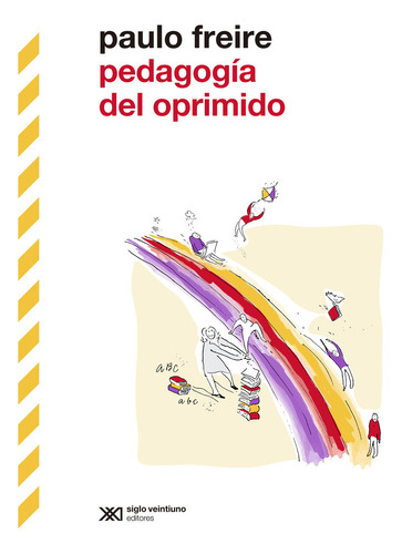 Libro Pedagogia Del Oprimido - Freire, Paulo