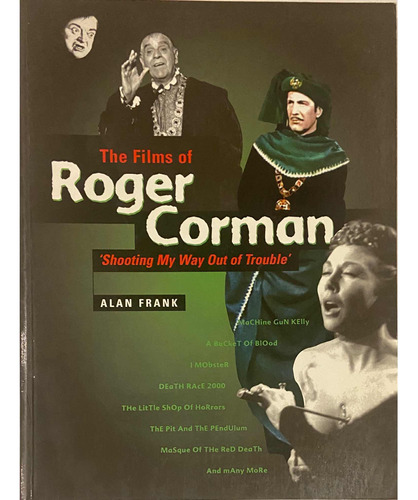 The Films Of Roger Corman. Libro. Autor, Alan Frank.