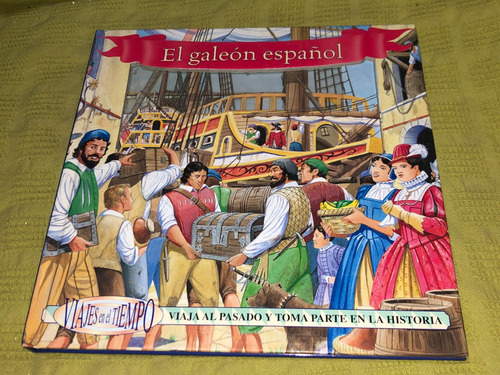 El Galeón Español, Viajes En El Tiempo - Beascoa Tres