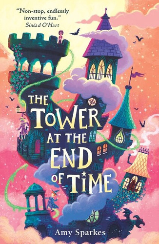 House At The Edge Of Magic, The 2: The Tower At The End Of Time - Sparkes, Amy, De Sparkes, Amy. En Inglés, 2022