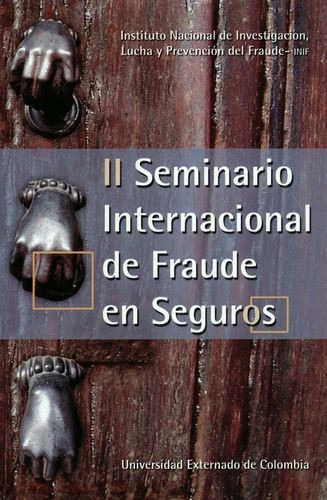 Libro Ii Seminario Internacional De Fraude En Seguros