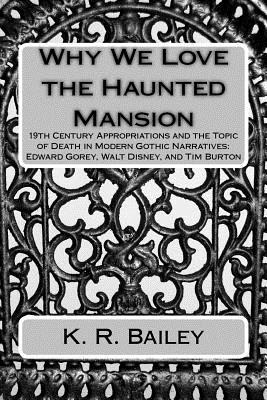 Libro Why We Love The Haunted Mansion: 19th Century Appro...