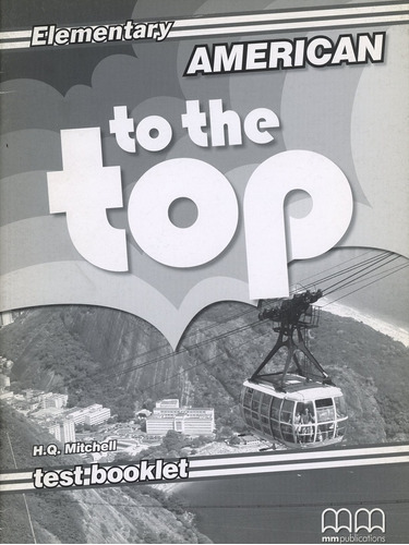 Amer.to The Top - Ele - Test Booklet - Mitchell H.q