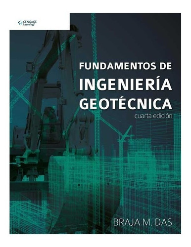 Fundamentos De Ingeniería Geotécnica 4° Edición Braja M. Das