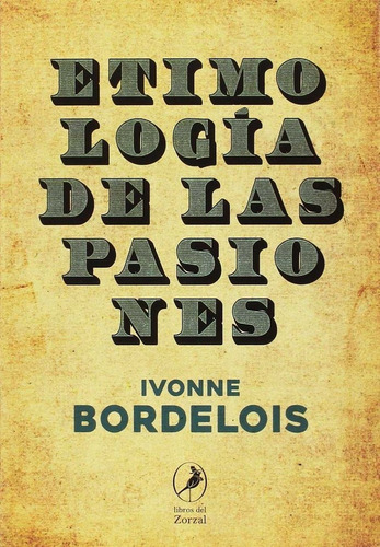 Libro Etimologã­a De Las Pasiones