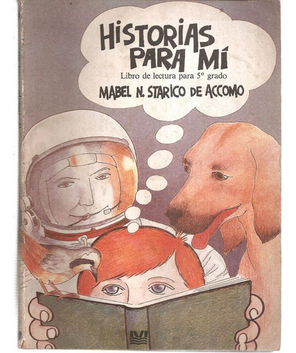 Historias Para Mi Lectura 5º Grado Magisterio Del Rio Plata