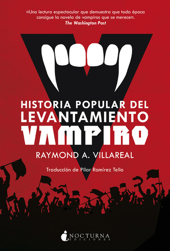 Historia Popular Del Levantamiento Vampiro, De Villareal, Raymond A.. Editorial Nocturna Ediciones, Tapa Blanda En Español