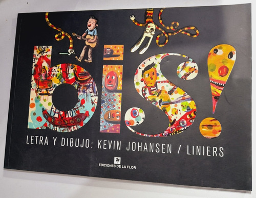 Bis! : Letra Y Dibujo - Liniers, Kevin Johansen (2014) 
