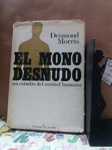 El Mono Desnudo - Desmond Morris - Plaza & Janes