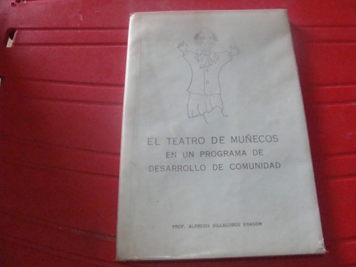 Libro El Teatro De Muñecos En Un Programa De Desarrollo De C