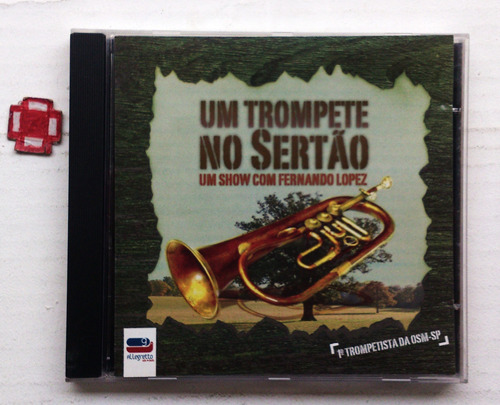 Cd Fernando Lopez - Um Trompete No Sertão - Um Show Com Fern
