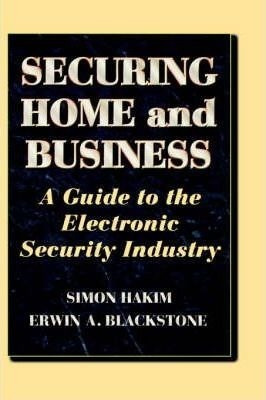 Securing Home And Business - Erwin Blackstone