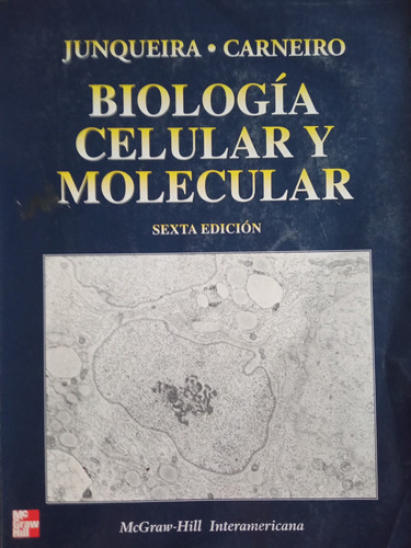 Biología Celular Y Molecular, Junqueira-carneiro