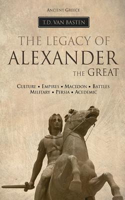 Libro Ancient Greece: The Legacy Of Alexander The Great -...