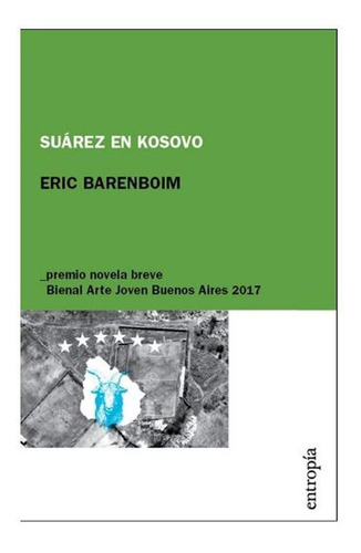 Suarez En Kosovo - Eric Barenboim