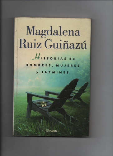 M Guiñazu -historias De Hombres Y Mujeres Y Jazmines  - Ñ619
