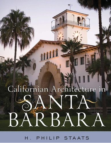 Libro: Californian Architecture In Santa Barbara