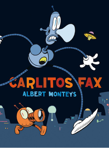 Carlitos Fax, De Monteys, Albert. Editorial ¡caramba!, Tapa Dura En Español