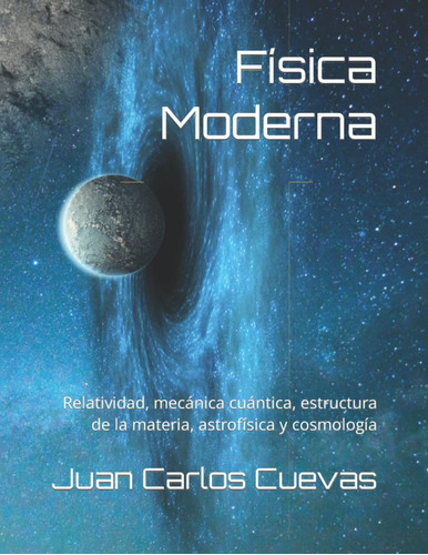 Libro : Fisica Moderna Relatividad, Mecanica Cuantica,...