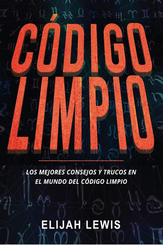 Libro: Limpio: Los Mejores Consejos Y Trucos En El Mundo Del