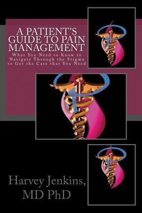 Libro A Patient's Guide To Pain Management - Dr Harvey Je...