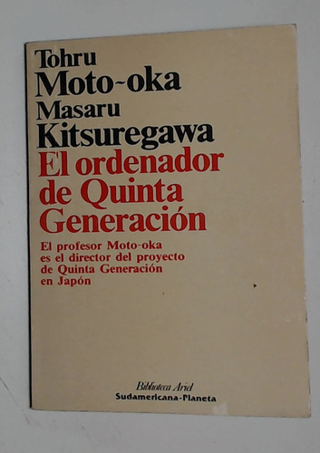 Ordenador De Quinta Generacion, El - Moto-oka, Tohru