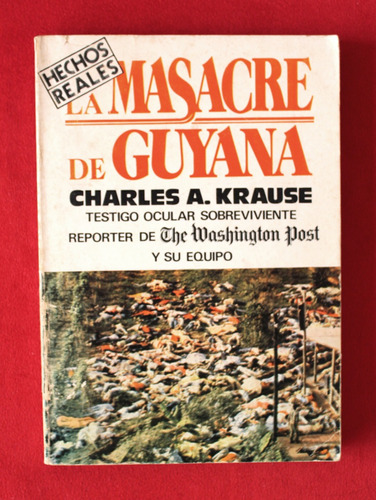 La Masacre De Guyana - Charles Krause