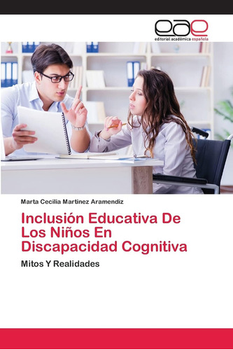 Libro: Inclusión Educativa De Los Niños En Discapacidad Cogn