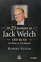 Livro Os 29 Segredos De Jack Welch - Robert Slater [2001]