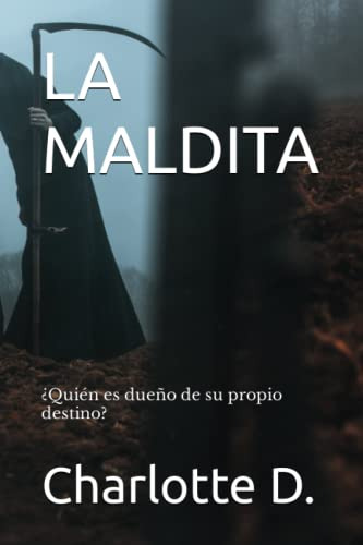 La Maldita: ¿quien Es Dueño De Su Destino?