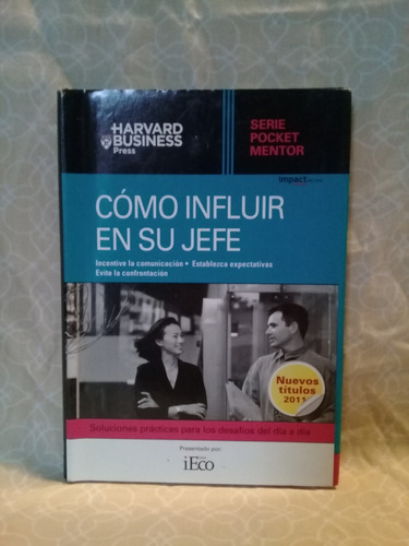 Serie Pocket Mentor / Como Influir En Su Jefe