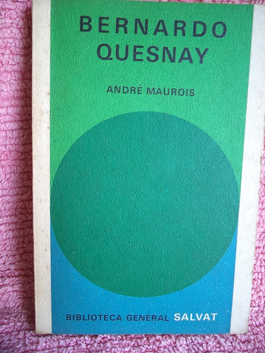 Bernardo Quesnay André Maurois