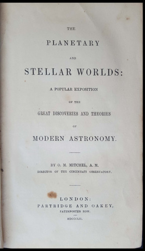The Planetary And Stellar Worlds. Mitchel. Año 1852. 50n 390